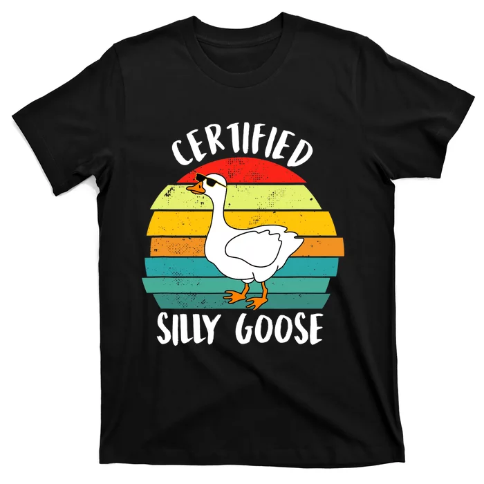 Certified Silly Goose Funny Goose Lover Farmer Farm Life T-Shirt