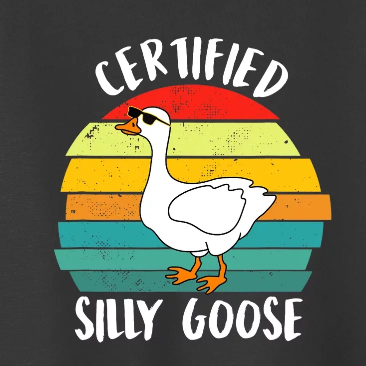 Certified Silly Goose Funny Goose Lover Farmer Farm Life Toddler T-Shirt