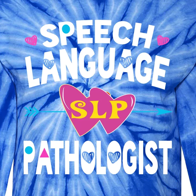 Cute Slp Gift Speech Language Pathologist Funny Gift Therapy Gift Tie-Dye Long Sleeve Shirt