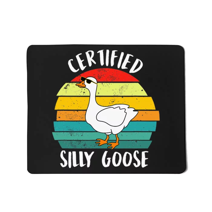 Certified Silly Goose Funny Goose Lover Farmer Farm Life Mousepad