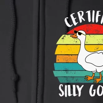 Certified Silly Goose Funny Goose Lover Farmer Farm Life Full Zip Hoodie