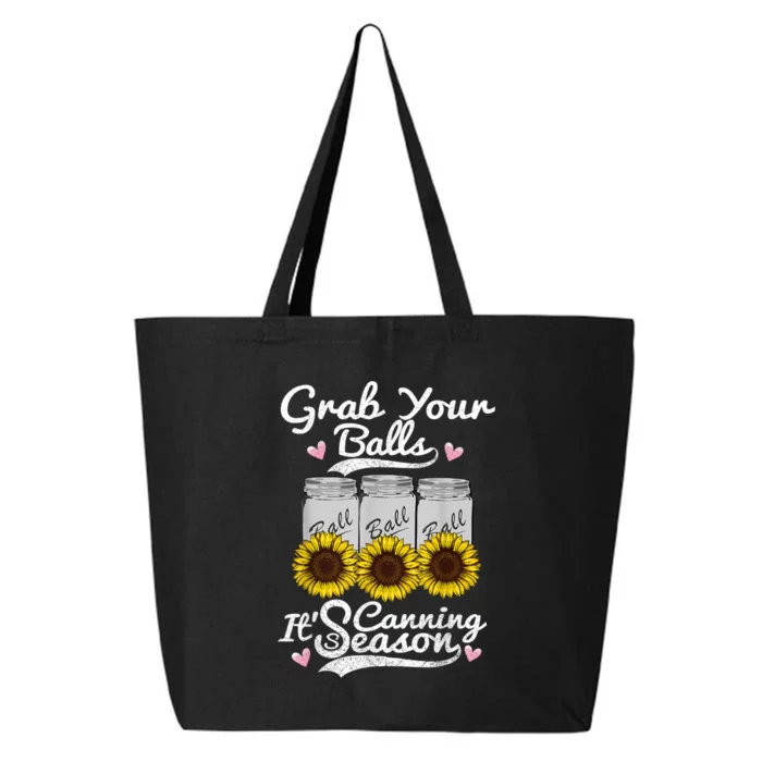 Canning Sunflower Grab Your Balls Its Canning Season 25L Jumbo Tote