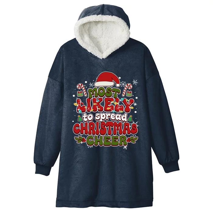 Christmas Santa Hat Most Likely To Spread Christmas Cheer Gift Hooded Wearable Blanket