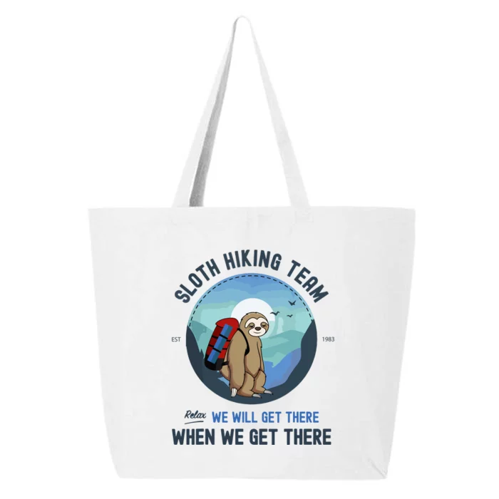 Cute Sloth Hiking Team Relax We Will Get There Gift Sloth Hiking 25L Jumbo Tote