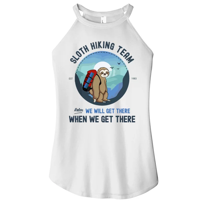 Cute Sloth Hiking Team Relax We Will Get There Gift Sloth Hiking Women’s Perfect Tri Rocker Tank