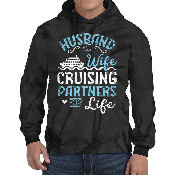 Cruise Ship Husband & Wife Cruising Partners For Life Tie Dye Hoodie