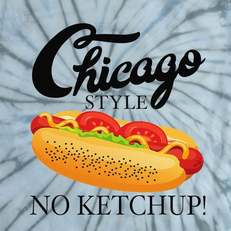 Chicago Style Hot Dog Summer 4th Of July No Ketchup Gift Tie-Dye T-Shirt