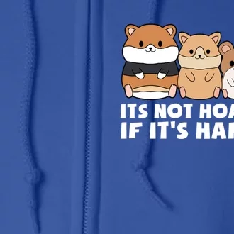 Cute Syrian Hamster Its Not Hoarding If Its Hamsters Cute Gift Full Zip Hoodie