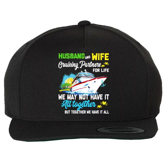 Cruise Ship Husband And Wife Cruising Partners For Life Gift Wool Snapback Cap