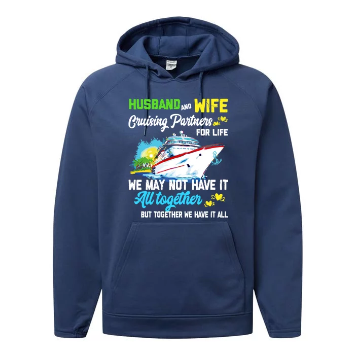 Cruise Ship Husband And Wife Cruising Partners For Life Gift Performance Fleece Hoodie