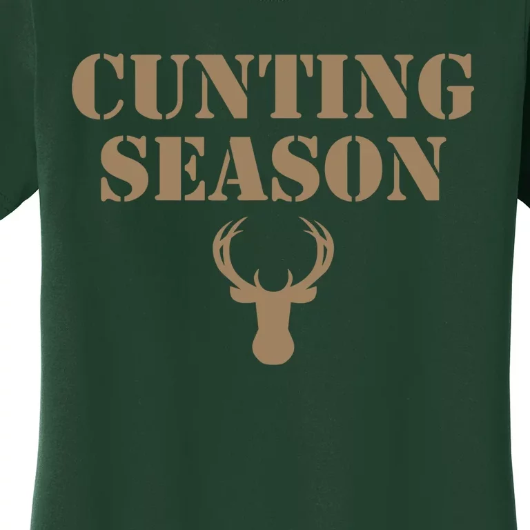 Cunting Season Hunting Season Deer Hunting Women's T-Shirt