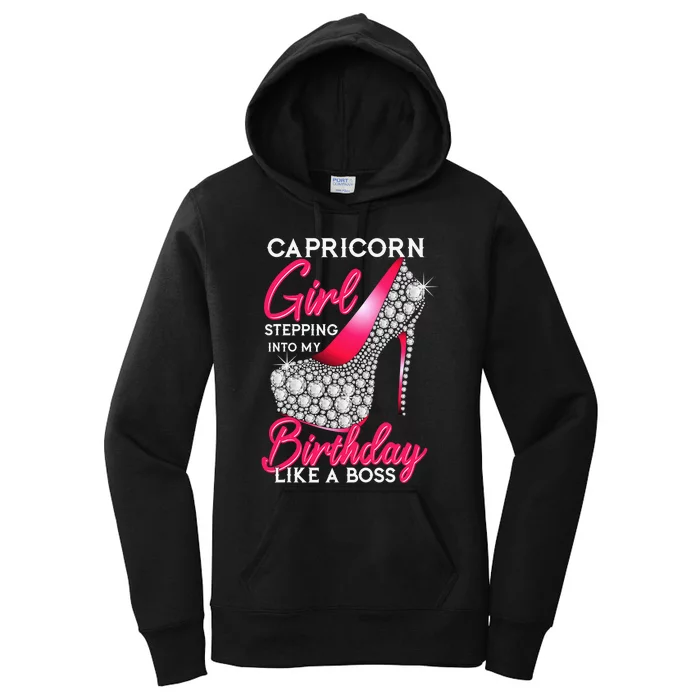 Capricorn  Stepping Into My Birthday Like A Boss Heel Women's Pullover Hoodie