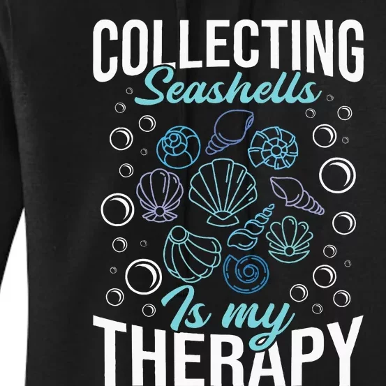 Collecting Seashells Is My Therapy Shelling Beachcomber Women's Pullover Hoodie