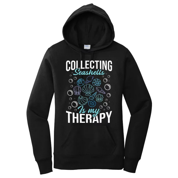 Collecting Seashells Is My Therapy Shelling Beachcomber Women's Pullover Hoodie