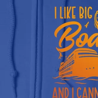 Cruise Ship I Like Bog Boats And I Cannot Lie Funny Great Gift Full Zip Hoodie