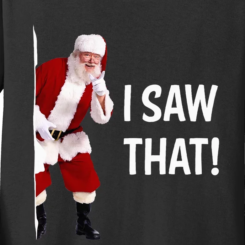 Christmas Santa I Saw That Kids Long Sleeve Shirt