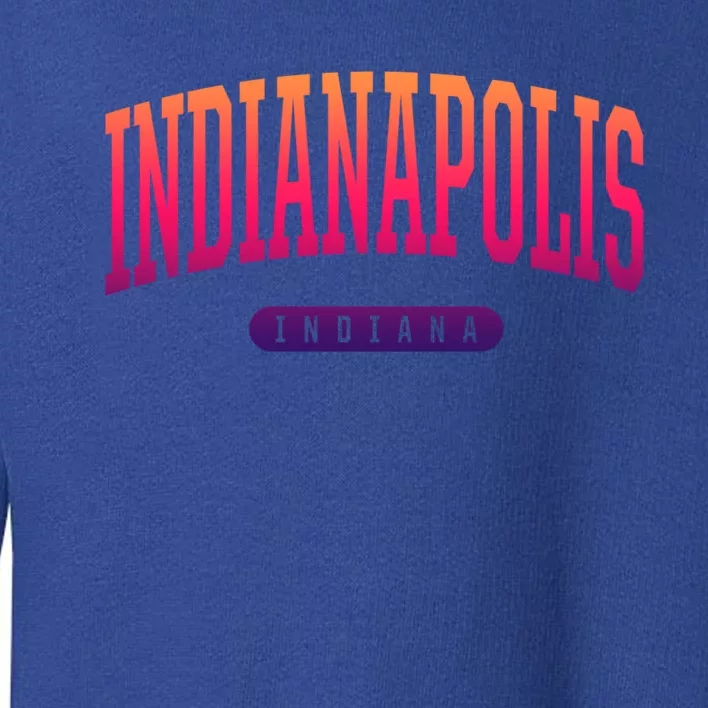 College Style Indianapolis Indiana Souvenir Gift Indy Cool Gift Toddler Sweatshirt