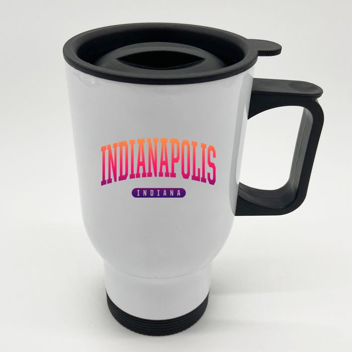 College Style Indianapolis Indiana Souvenir Gift Indy Cool Gift Front & Back Stainless Steel Travel Mug