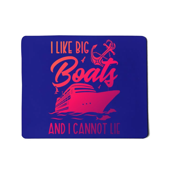 Cruise Ship I Like Bog Boats And I Cannot Lie Funny Great Gift Mousepad