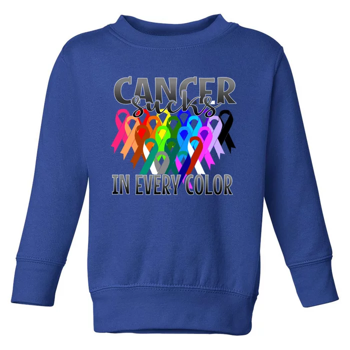 Cancer Sucks In Every Color Fighter Fight The Cancer Gift Toddler Sweatshirt