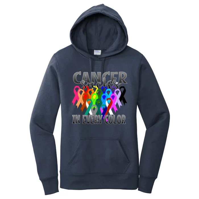 Cancer Sucks In Every Color Fighter Fight The Cancer Gift Women's Pullover Hoodie