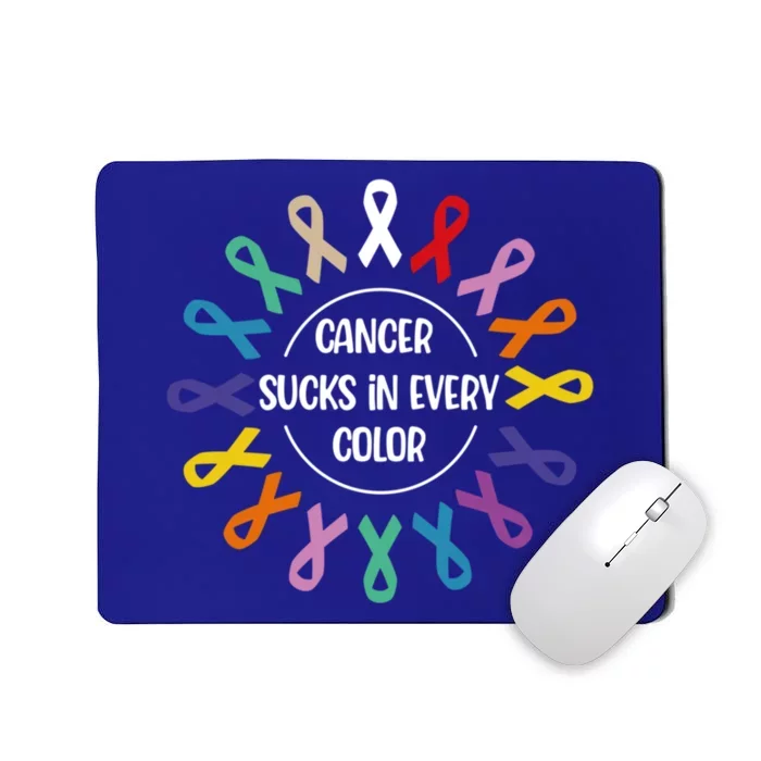 Cancer Sucks In Every Color Fight Cancer Awareness Ribbons Gift Mousepad