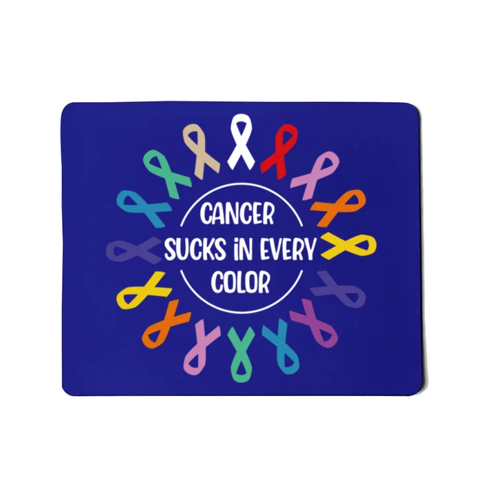 Cancer Sucks In Every Color Fight Cancer Awareness Ribbons Gift Mousepad