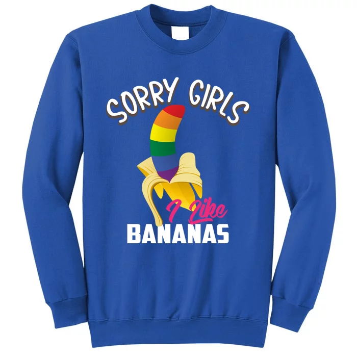 Cool Sorry I Like Bananas Funny Sarcastic Gay Gift Sweatshirt