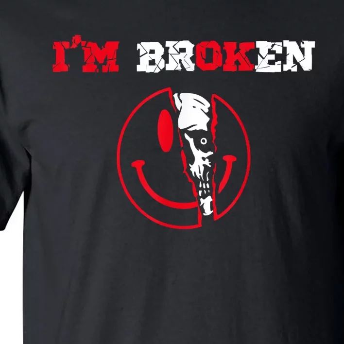 Confused Smile I'm Broken Invisible Illness I'm OK Broken Tall T-Shirt