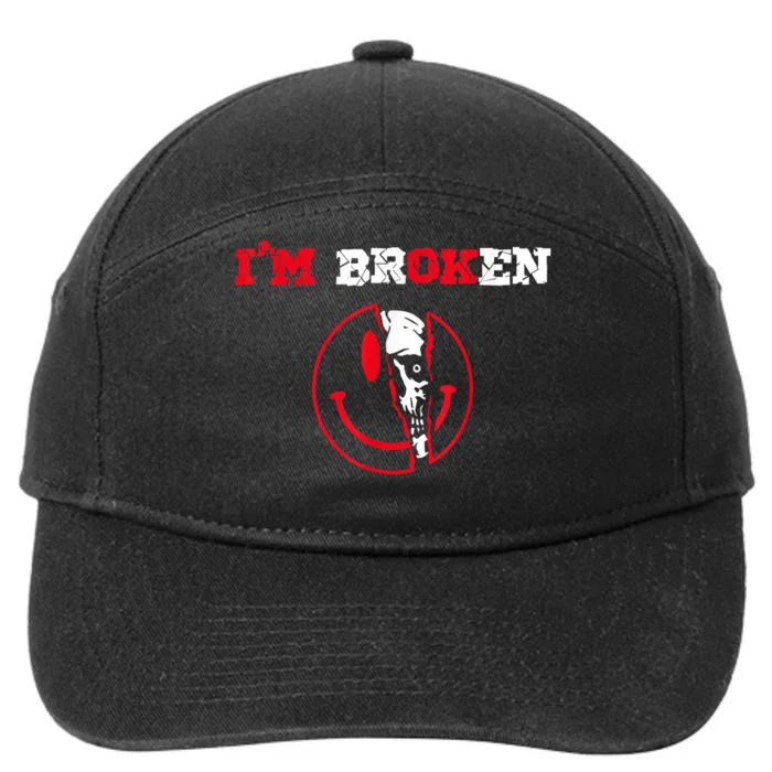 Confused Smile I'm Broken Invisible Illness I'm OK Broken 7-Panel Snapback Hat