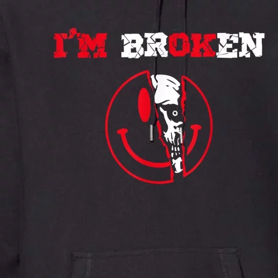 Confused Smile I'm Broken Invisible Illness I'm OK Broken Premium Hoodie