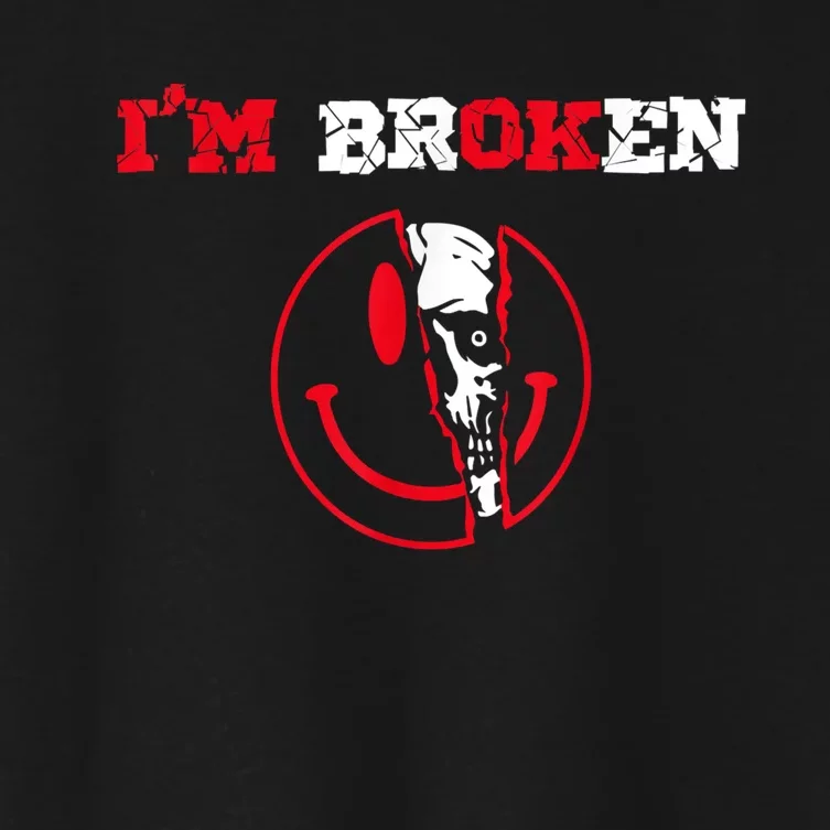 Confused Smile I'm Broken Invisible Illness I'm OK Broken Women's Crop Top Tee