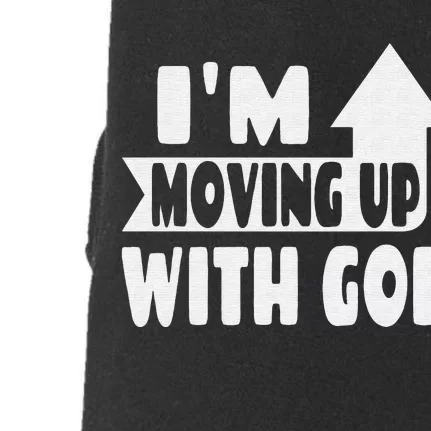 Christian Saying I'm Moving Up With God Inspirational Doggie 3-End Fleece Hoodie