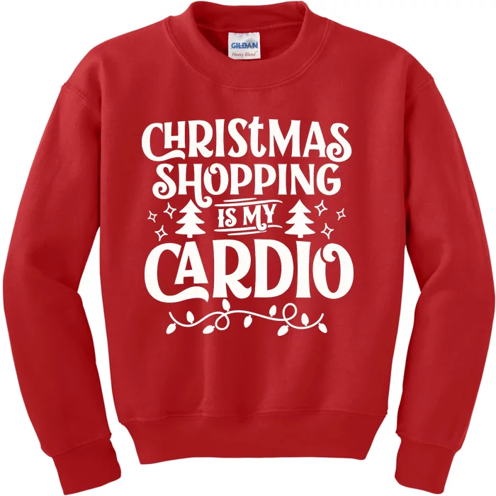 Christmas Shopping Is My Cardio Holiday Season Kids Sweatshirt