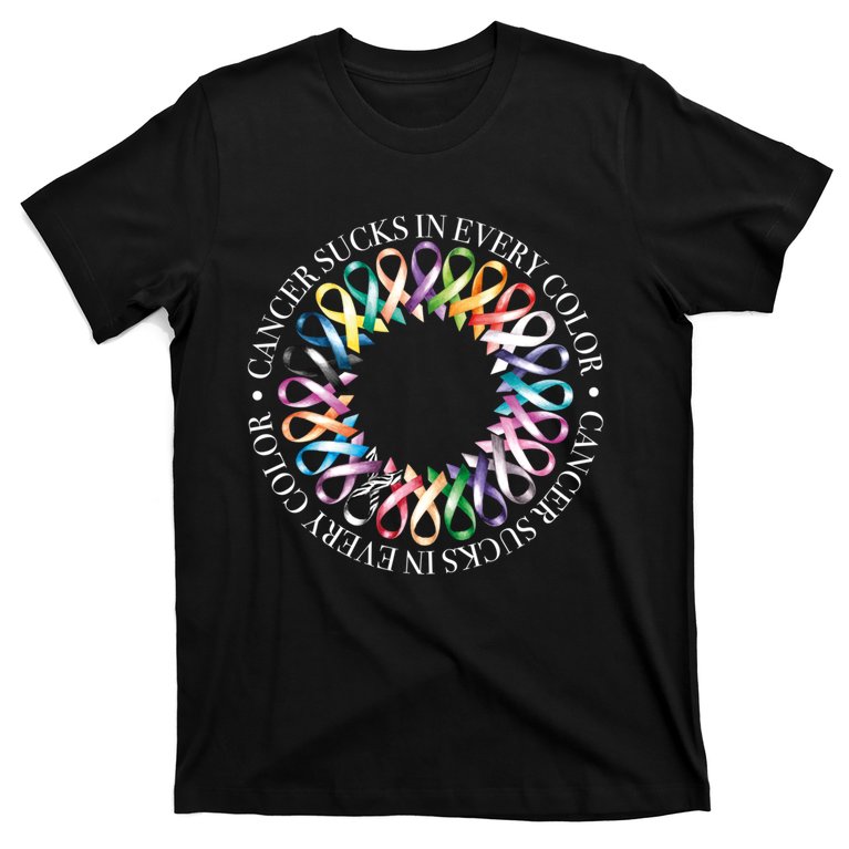 Cancer Sucks In Every Color Fight Cancer Ribbons Gift T-Shirt