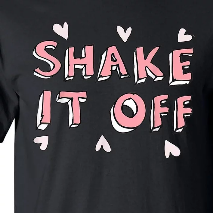 Cute Shake It Tall T-Shirt