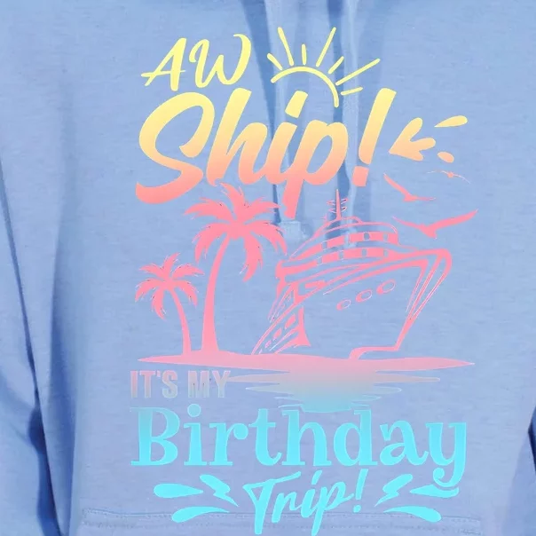 Cruise Ship ItS My Birthday Trip Unisex Surf Hoodie