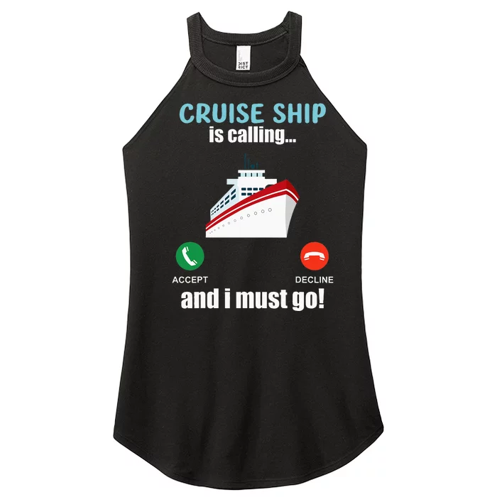 Cruise Ship Is Calling Funny Cruising Vacation Women’s Perfect Tri Rocker Tank