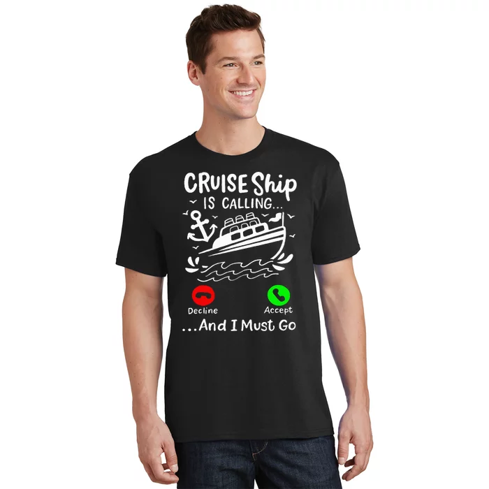 Cruise Ship Is Calling T-Shirt