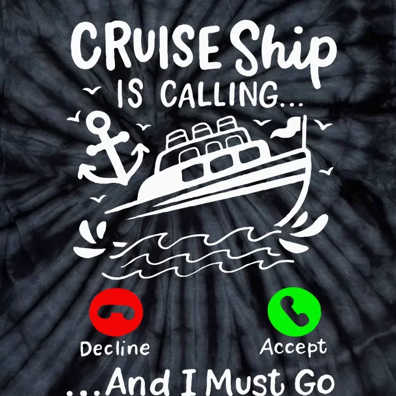 Cruise Ship Is Calling Tie-Dye T-Shirt