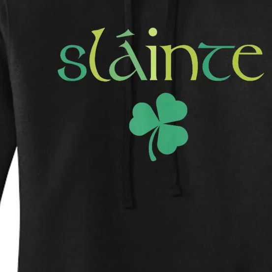 Cute Slainte Irish Trendy St Patricks Day Lucky Women's Pullover Hoodie