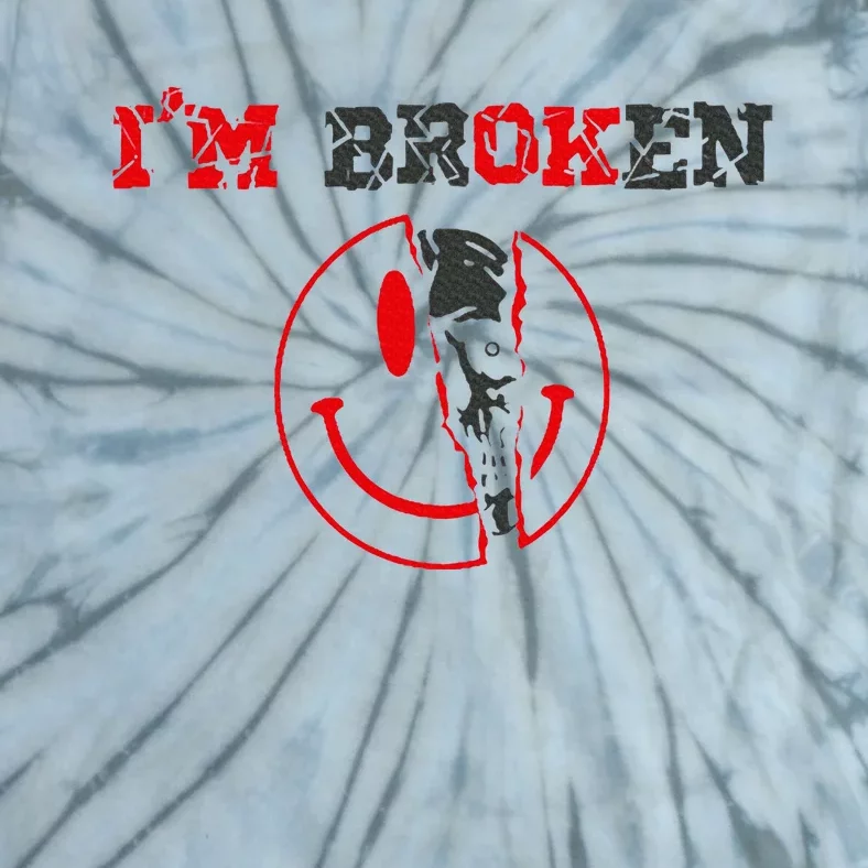 Confused Smile IM Broken Invisible Illness IM Ok Broken Tie-Dye T-Shirt