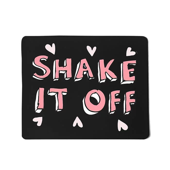 Cute Shake It Off Mousepad