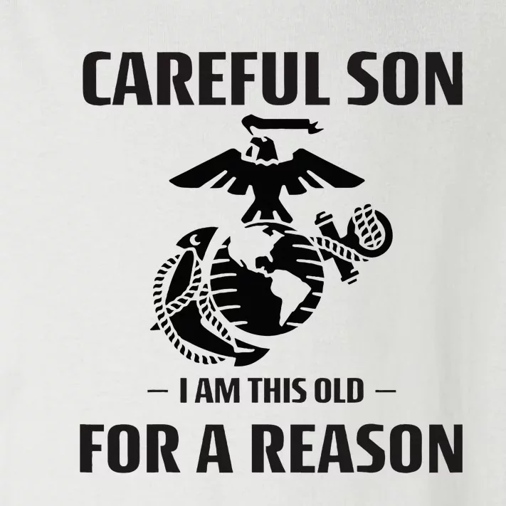 Careful Son I Am This Old For A Reason Toddler Long Sleeve Shirt