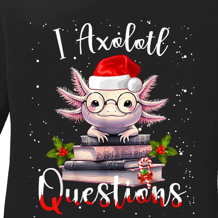 Christmas Santa I Axolotl Questions Cute Kawaii Axolotl Meme Ladies Long Sleeve Shirt