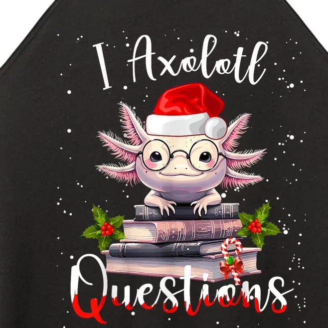 Christmas Santa I Axolotl Questions Cute Kawaii Axolotl Meme Women’s Perfect Tri Rocker Tank