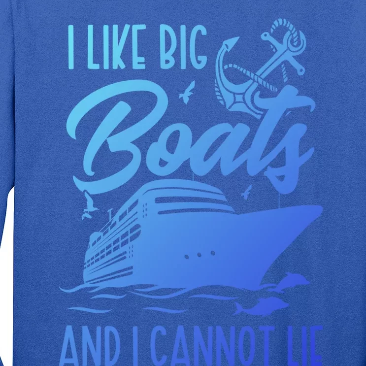 Cruise Ship I Like Bog Boats And I Cannot Lie Funny Great Gift Long Sleeve Shirt