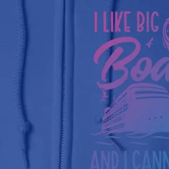 Cruise Ship I Like Bog Boats And I Cannot Lie Funny Great Gift Full Zip Hoodie