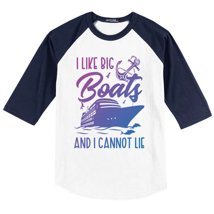 Cruise Ship I Like Bog Boats And I Cannot Lie Funny Great Gift Baseball Sleeve Shirt