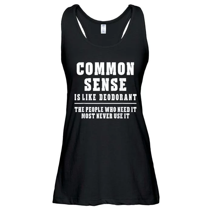 Common Sense Is Like Deodorant Tee Shirts Novelty Sarcastic Fun Ladies Essential Flowy Tank